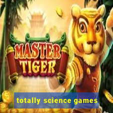 totally science games